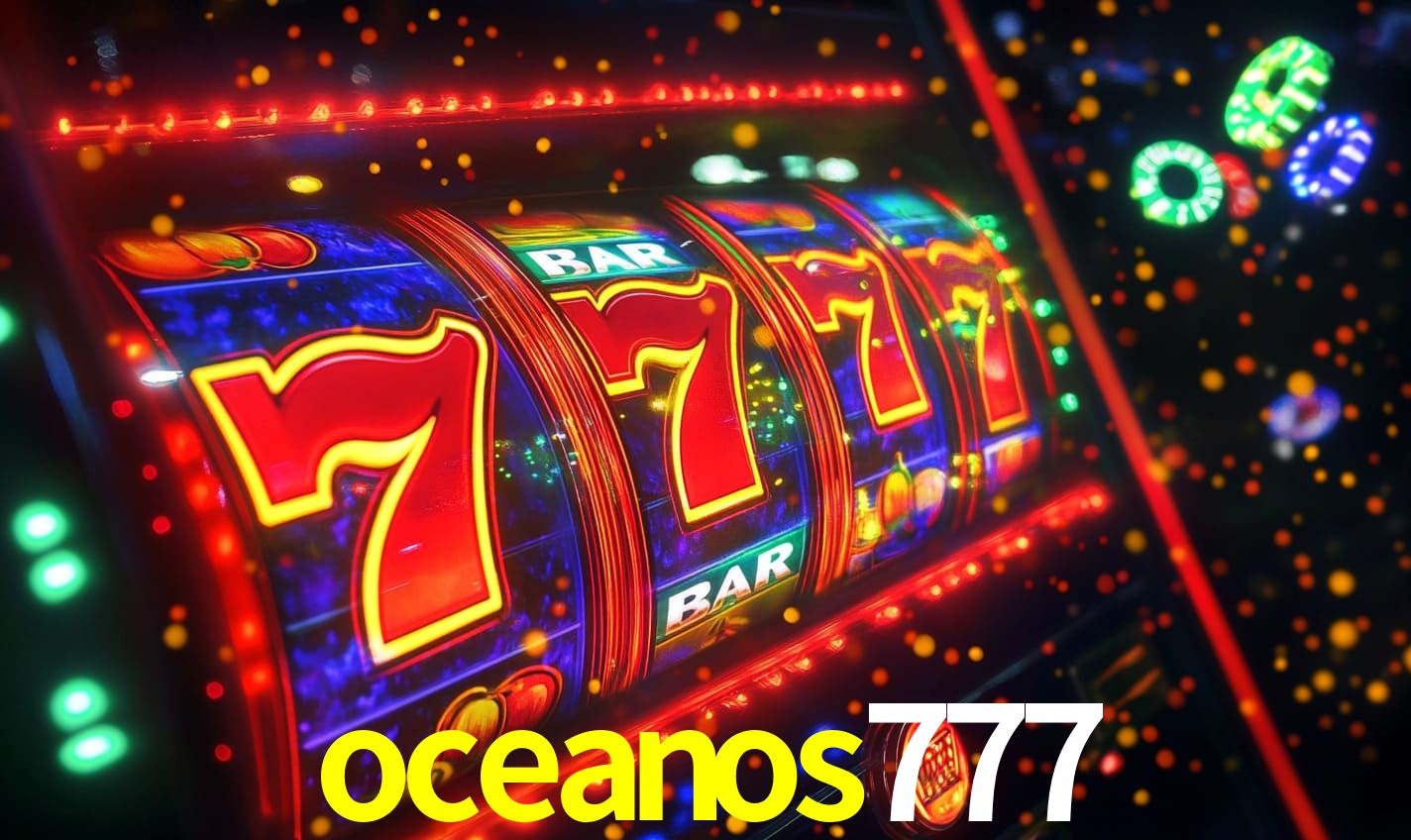 Sinta a adrenalina dos jogos de cassino com oceanos777